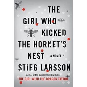 The Girl Who Kicked the Hornet's Nest (Millennium Trilogy)